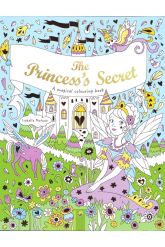 The princess’s secret. Magic colouring book